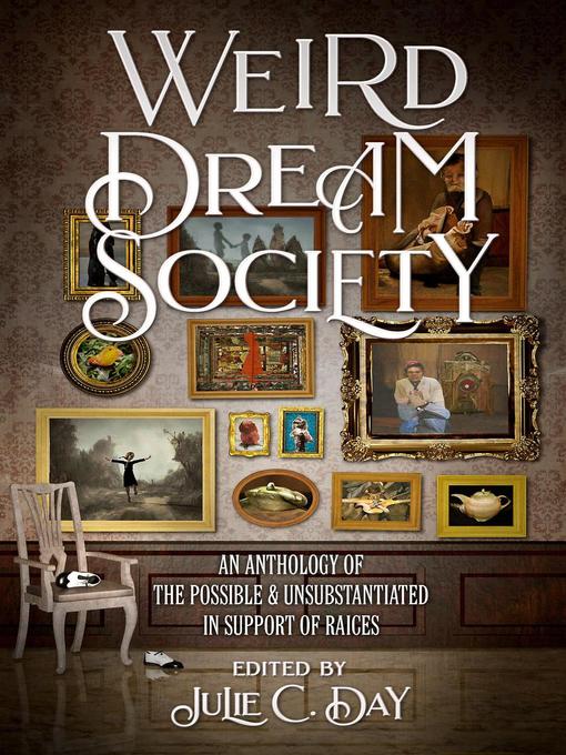 Title details for Weird Dream Society by Julie C. Day - Wait list